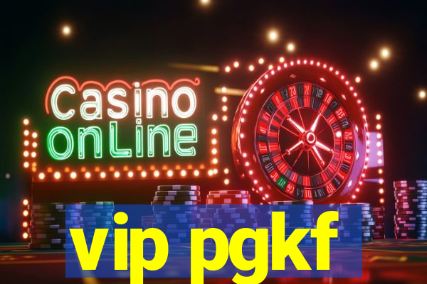 vip pgkf